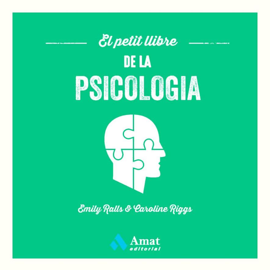 PETIT LLIBRE DE LA PSICOLOGIA, EL | 9788419341358 | RALLS, EMILY; RIGGS, CAROLINE | Llibreria Drac - Llibreria d'Olot | Comprar llibres en català i castellà online