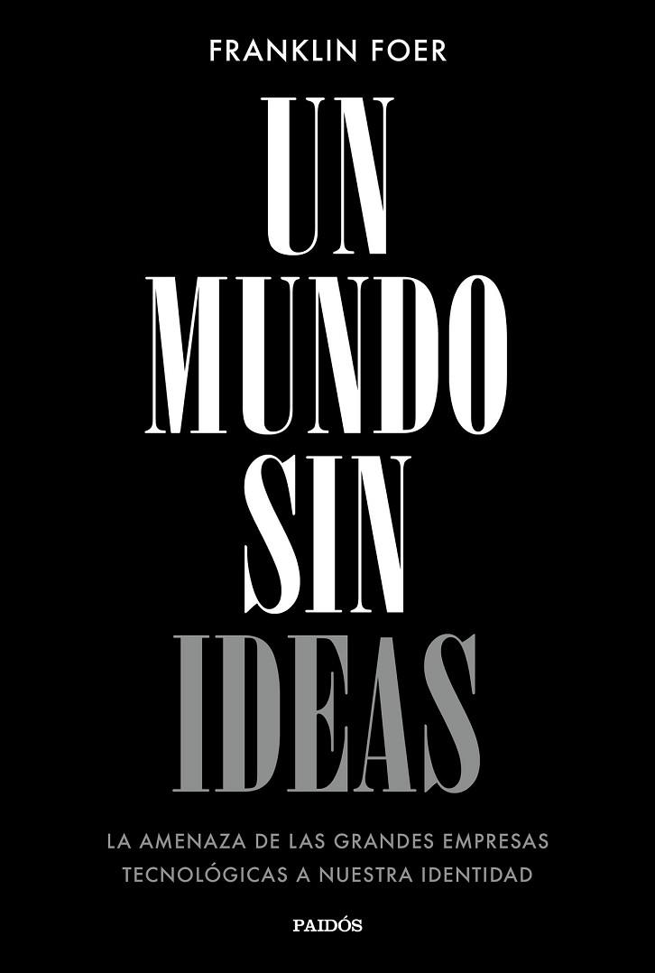 UN MUNDO SIN IDEAS | 9788449333699 | FOER, FRANKLIN | Llibreria Drac - Librería de Olot | Comprar libros en catalán y castellano online