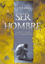 SER HOMBRE | 9788488242594 | KEEN, SAM | Llibreria Drac - Librería de Olot | Comprar libros en catalán y castellano online