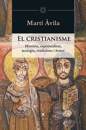 CRISTIANISME, EL | 9788483308943 | ÀVILA, MARTÍ | Llibreria Drac - Llibreria d'Olot | Comprar llibres en català i castellà online