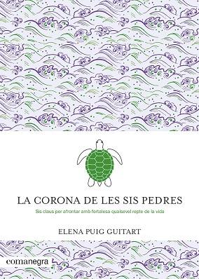 CORONA DE LES SIS PEDRES, LA | 9788419590091 | PUIG GUITART, ELENA | Llibreria Drac - Librería de Olot | Comprar libros en catalán y castellano online