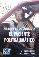 ATENCION DE ENFERMERIA EN EL PACIENTE POLITRAUMATICO | 9788484548034 | GARCIA, A.; MENDEZ, M.C. | Llibreria Drac - Llibreria d'Olot | Comprar llibres en català i castellà online