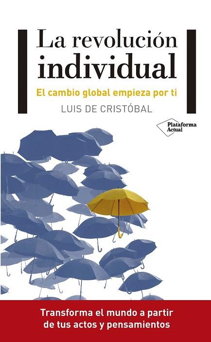 REVOLUCIÓN INDIVIDUAL, LA | 9788417114671 | DE CRISTÓBAL, LUIS | Llibreria Drac - Librería de Olot | Comprar libros en catalán y castellano online