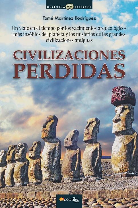 CIVILIZACIONES PERDIDAS | 9788499675848 | MARTÍNEZ RODRÍGUEZ, TOMÉ | Llibreria Drac - Llibreria d'Olot | Comprar llibres en català i castellà online