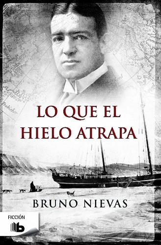 LO QUE EL HIELO ATRAPA | 9788490702185 | NIEVAS, BRUNO | Llibreria Drac - Llibreria d'Olot | Comprar llibres en català i castellà online