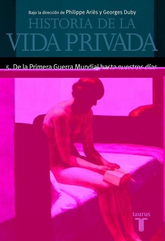 HISTORIA DE LA VIDA PRIVADA 5 | 9788430604050 | ARIES, PHILIPPE, ETC | Llibreria Drac - Librería de Olot | Comprar libros en catalán y castellano online