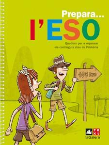 PREPARA L'ESO | 9788441218277 | EQUIP PEDAGÒGIC I EDITORIAL DE TEXT-LAGALERA | Llibreria Drac - Llibreria d'Olot | Comprar llibres en català i castellà online