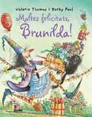 MOLTES FELICITATS BRUNILDA | 9788498012576 | THOMAS, VALERIE;PAUL, KORKY | Llibreria Drac - Librería de Olot | Comprar libros en catalán y castellano online