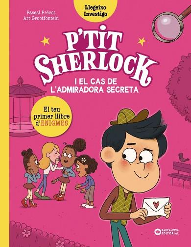 P'TIT SHERLOCK I EL CAS DE L'ADMIRADORA SECRETA | 9788448964283 | PRÉVOT, PASCAL | Llibreria Drac - Llibreria d'Olot | Comprar llibres en català i castellà online