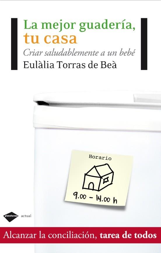 MEJOR GUARDERIA TU CASA, LA | 9788415115069 | TORRAS, EULALIA | Llibreria Drac - Librería de Olot | Comprar libros en catalán y castellano online