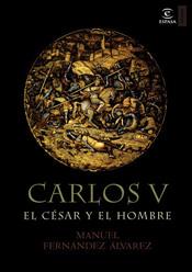 CARLOS V EL CESAR Y EL HOMBRE | 9788467022933 | FERNANDEZ, MANUEL | Llibreria Drac - Llibreria d'Olot | Comprar llibres en català i castellà online