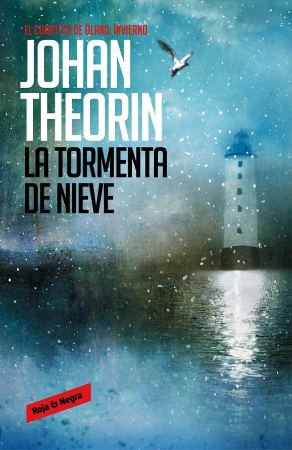 TORMENTA DE NIEVE, LA (CUARTETO DE ÖLAND, 2) | 9788439726845 | THEORIN, JOHAN | Llibreria Drac - Llibreria d'Olot | Comprar llibres en català i castellà online