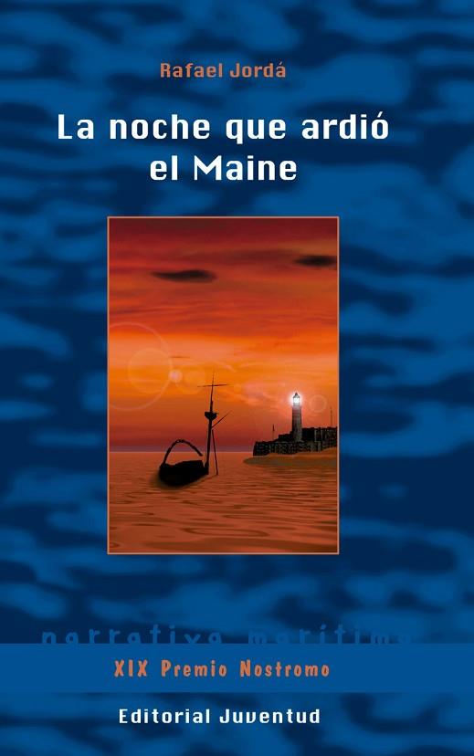 NOCHE QUE ARDIÓ EL MAINE, LA | 9788426143549 | JORDÁ, RAFAEL | Llibreria Drac - Llibreria d'Olot | Comprar llibres en català i castellà online