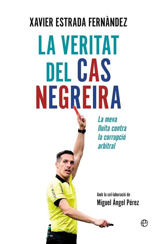 VERITAT DEL CAS NEGREIRA, LA | 9788413849218 | ESTRADA, XAVIER | Llibreria Drac - Llibreria d'Olot | Comprar llibres en català i castellà online