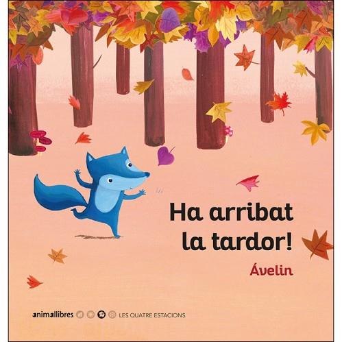 HA ARRIBAT LA TARDOR | 9788416844944 | ÁVELIN | Llibreria Drac - Llibreria d'Olot | Comprar llibres en català i castellà online