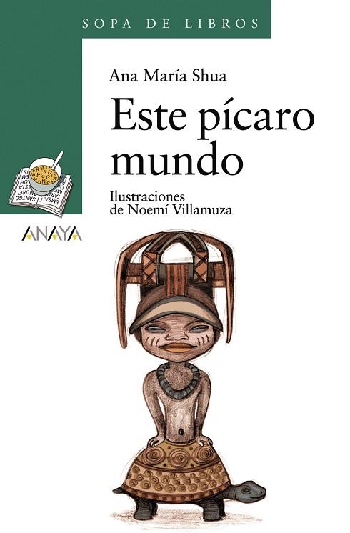 ESTE PICARO MUNDO | 9788466762670 | SHUA, ANA MARIA | Llibreria Drac - Librería de Olot | Comprar libros en catalán y castellano online