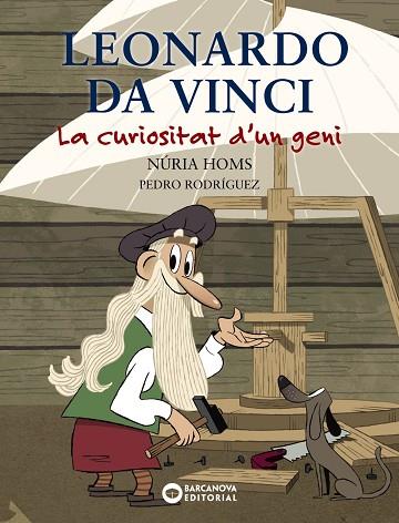 LEONARDO DA VINCI. LA CURIOSITAT D'UN GENI | 9788448947743 | HOMS, NÚRIA | Llibreria Drac - Llibreria d'Olot | Comprar llibres en català i castellà online