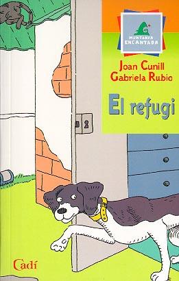 REFUGI, EL | 9788447411269 | CUNILL, JOAN; G. RUBIO | Llibreria Drac - Librería de Olot | Comprar libros en catalán y castellano online