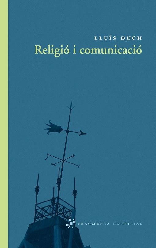 RELIGIO I COMUNICACIO | 9788492416325 | DUCH, LLUIS | Llibreria Drac - Librería de Olot | Comprar libros en catalán y castellano online