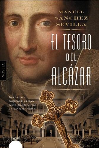 TESORO DEL ALCÁZAR, EL | 9788490676820 | SANCHEZ-SEVILLA, MANUEL | Llibreria Drac - Librería de Olot | Comprar libros en catalán y castellano online