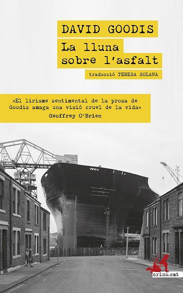 LLUNA SOBRE L'ASFALT, LA | 9788419627438 | GOODIS, DAVID | Llibreria Drac - Llibreria d'Olot | Comprar llibres en català i castellà online