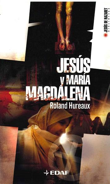 JESUS Y MARIA MAGDALENA | 9788441416789 | HUREAUX, ROLAND | Llibreria Drac - Librería de Olot | Comprar libros en catalán y castellano online