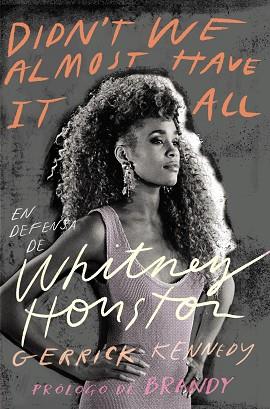 EN DEFENSA DE WHITNEY HOUSTON | 9788441549838 | KENNEDY, GERRICK | Llibreria Drac - Llibreria d'Olot | Comprar llibres en català i castellà online