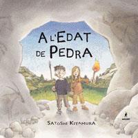 A L'EDAT DE PEDRA | 9788479012670 | KITAMURA, SATOSHI | Llibreria Drac - Llibreria d'Olot | Comprar llibres en català i castellà online