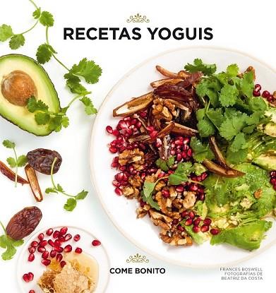 RECETAS YOGUIS | 9788416890491 | BOSWELL, FRANCES; COSTA, BEATRIZ DA | Llibreria Drac - Llibreria d'Olot | Comprar llibres en català i castellà online