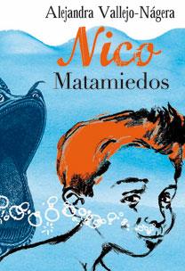 NICO MATAMIEDOS | 9788467031744 | VALLEJO, ALEJANDRA | Llibreria Drac - Llibreria d'Olot | Comprar llibres en català i castellà online