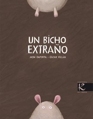 BICHO EXTRAÑO, UN | 9788496957671 | DAPORTA, MON;VILLAN, OSCAR | Llibreria Drac - Llibreria d'Olot | Comprar llibres en català i castellà online