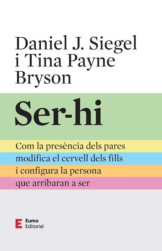 SER-HI | 9788497668491 | PAYNE, TINA; SIEGEL, DANIEL J. | Llibreria Drac - Llibreria d'Olot | Comprar llibres en català i castellà online