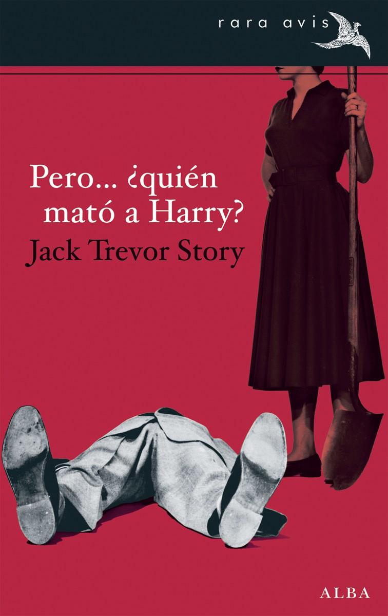 PERO QUIÉN MATÓ A HARRY? | 9788490650455 | STORY, JACK TREVOR | Llibreria Drac - Librería de Olot | Comprar libros en catalán y castellano online