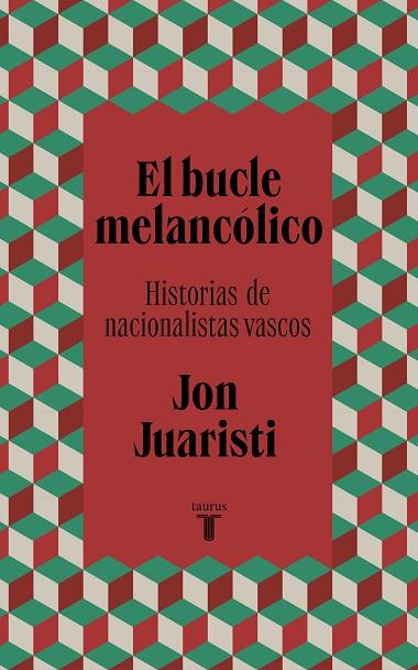 BUCLE MELANCÓLICO, EL | 9788430624577 | JUARISTI, JON | Llibreria Drac - Librería de Olot | Comprar libros en catalán y castellano online