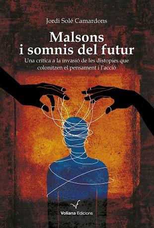 MALSONS I SOMNIS DEL FUTUR | 9788412824308 | SOLÉ, JORDI | Llibreria Drac - Llibreria d'Olot | Comprar llibres en català i castellà online