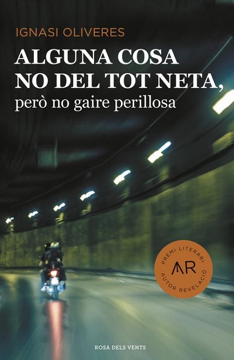 ALGUNA COSA NO DEL TOT NETA, PERÒ NO GAIRE PERILLOSA | 9788416430406 | OLIVERES, IGNASI | Llibreria Drac - Llibreria d'Olot | Comprar llibres en català i castellà online