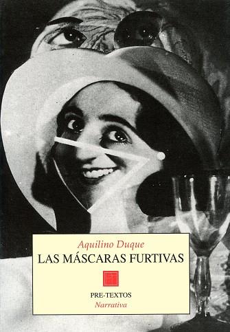 MASCARAS FURTIVAS, LAS | 9788481910667 | DUQUE, AQUILINO | Llibreria Drac - Librería de Olot | Comprar libros en catalán y castellano online