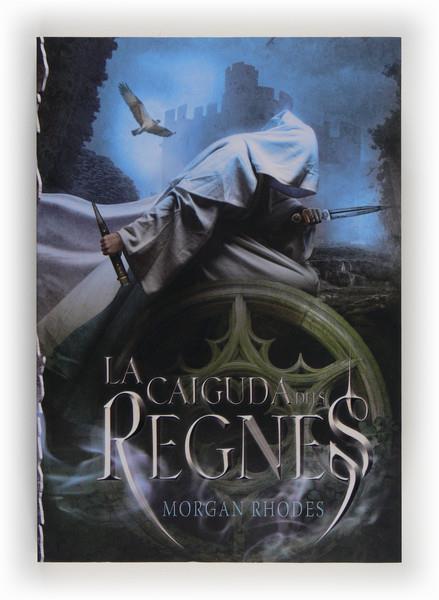 CAIGUDA DELS REGNES, LA | 9788466131841 | RHODES, MORGAN | Llibreria Drac - Llibreria d'Olot | Comprar llibres en català i castellà online