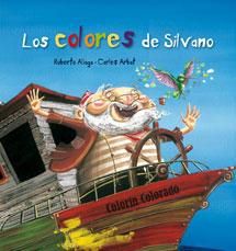 COLORES DE SILVANO, LOS | 9788492702572 | ALIAGA, ROBERTO | Llibreria Drac - Llibreria d'Olot | Comprar llibres en català i castellà online