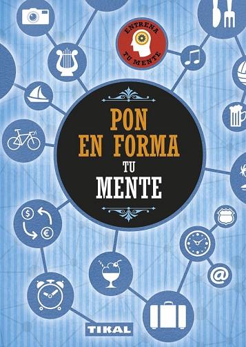 PON EN FORMA TU MENTE (ENTRENA TU MENTE) | 9788499284224 | AA.DD. | Llibreria Drac - Llibreria d'Olot | Comprar llibres en català i castellà online