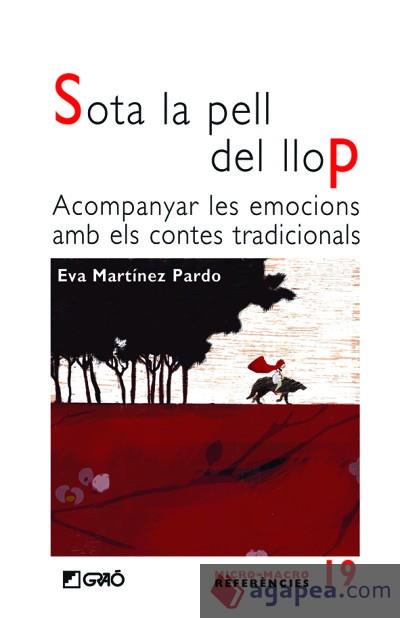 SOTA LA PELL DEL LLOP | 9788499807928 | MARTINEZ, EVA | Llibreria Drac - Librería de Olot | Comprar libros en catalán y castellano online