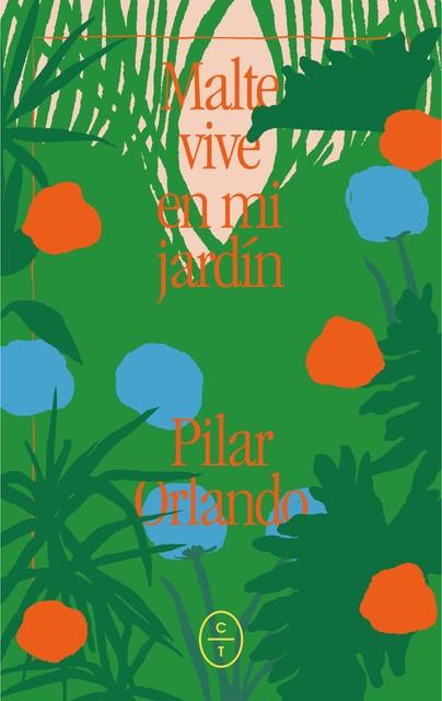 MALTE VIVE EN MI JARDÍN | 9788412349801 | ORLANDO OLASO, PILAR | Llibreria Drac - Llibreria d'Olot | Comprar llibres en català i castellà online