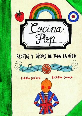 COCINA POP. RECETAS Y DISCOS DE TODA LA VIDA | 9788497859707 | SUAREZ, MARIO; CAVOLO, RICARDO | Llibreria Drac - Llibreria d'Olot | Comprar llibres en català i castellà online