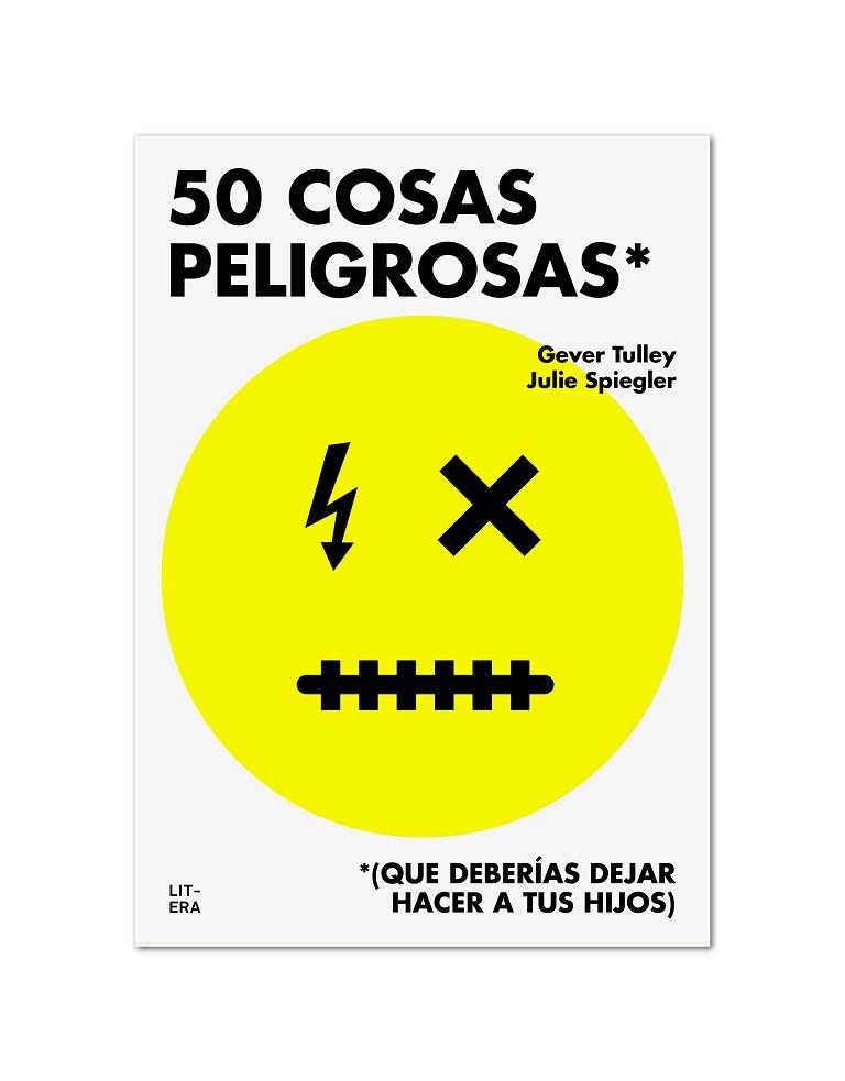 50 COSAS PELIGROSAS | 9788494294792 | SPIEGLER, JULIE; TULLEY, GEVER | Llibreria Drac - Llibreria d'Olot | Comprar llibres en català i castellà online