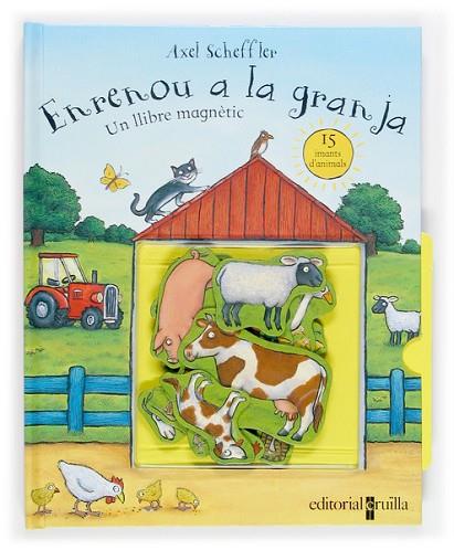 ENRENOU A LA GRANJA | 9788466105514 | SCHEFFLER, AXEL | Llibreria Drac - Llibreria d'Olot | Comprar llibres en català i castellà online