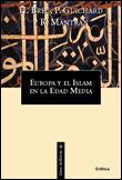 EUROPA Y EL ISLAM EN LA EDAD MEDIA | 9788484321699 | BRESC, HENRI | Llibreria Drac - Librería de Olot | Comprar libros en catalán y castellano online