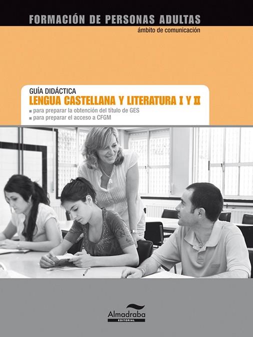 LENGUA CASTELLANA Y LITERATURA I Y II. GUÍA DIDÁCTICA | 9788483087619 | CAZAÑA, CARMEN ; OTERO, NURIA | Llibreria Drac - Llibreria d'Olot | Comprar llibres en català i castellà online