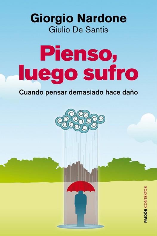 PIENSO LUEGO SUFRO | 9788449326691 | NARDONE, GIORGIO /GIULIO DE SANTIS | Llibreria Drac - Librería de Olot | Comprar libros en catalán y castellano online