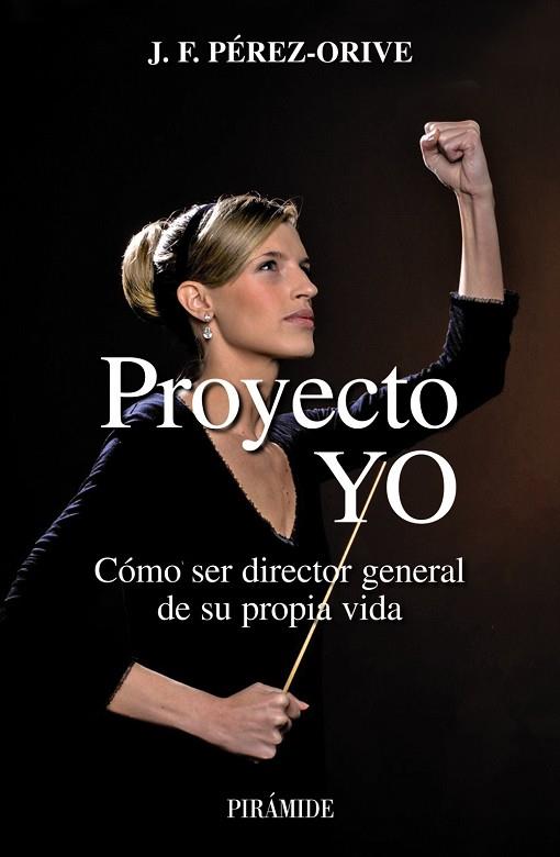 PROYECTO YO | 9788436822090 | PEREZ-ORIVE, JOSE FELIX | Llibreria Drac - Llibreria d'Olot | Comprar llibres en català i castellà online