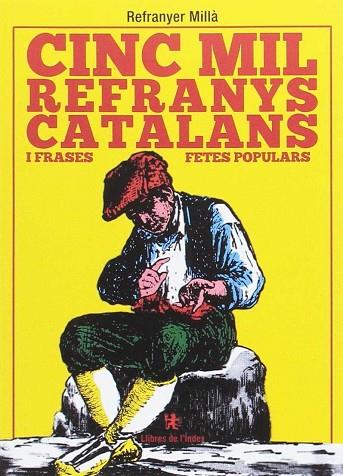 CINC MIL REFRANYS CATALANS I FRASES FETES POPULARS | 9788494679315 | REFRANYER MILLA | Llibreria Drac - Llibreria d'Olot | Comprar llibres en català i castellà online